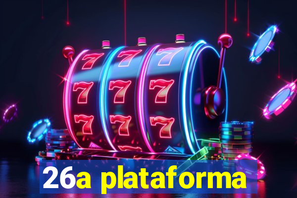 26a plataforma